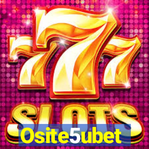 Osite5ubet