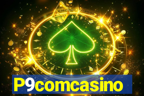 P9comcasino