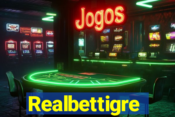 Realbettigre