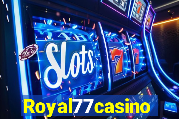 Royal77casino