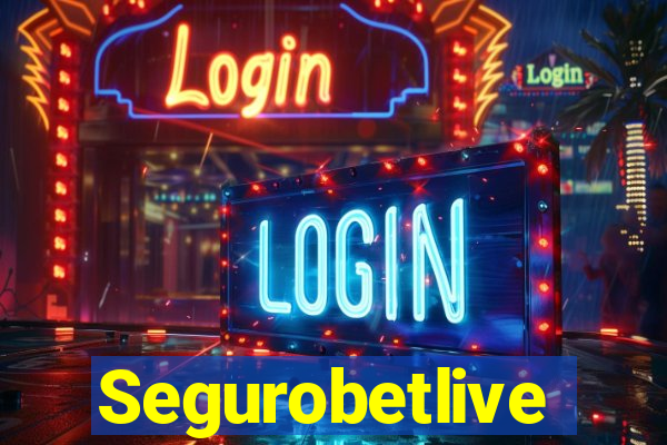 Segurobetlive