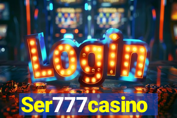 Ser777casino