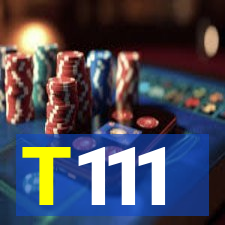 T111