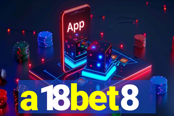 a18bet8