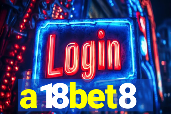 a18bet8