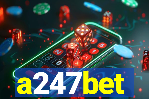 a247bet