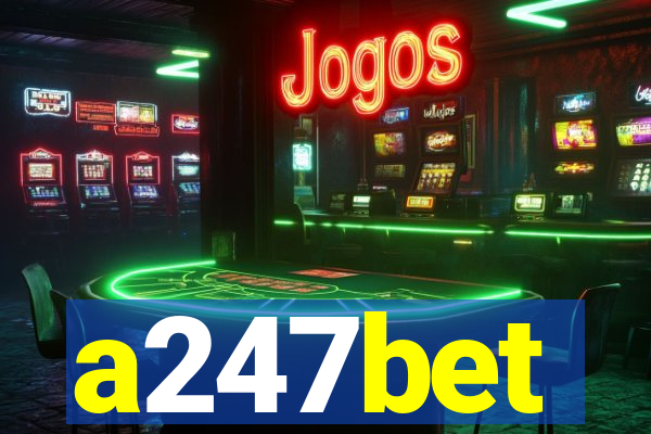 a247bet