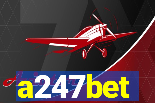 a247bet