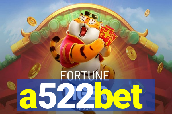 a522bet