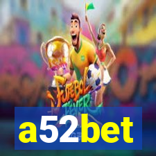 a52bet