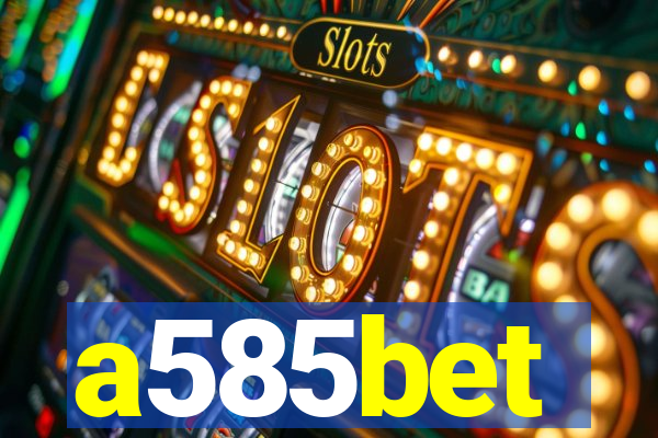 a585bet