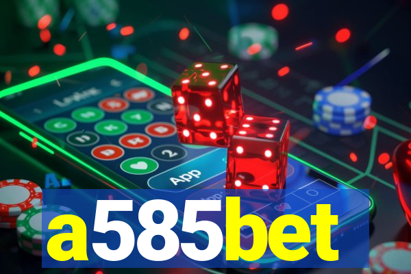 a585bet