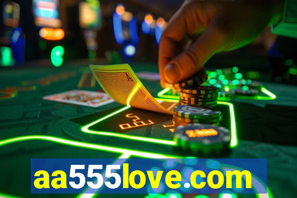 aa555love.com