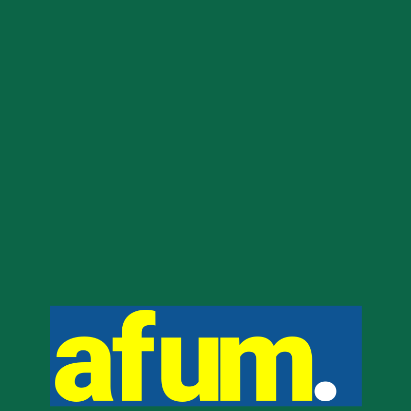 afum.