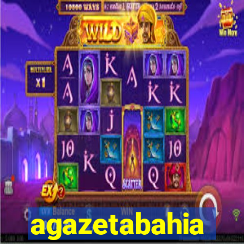 agazetabahia