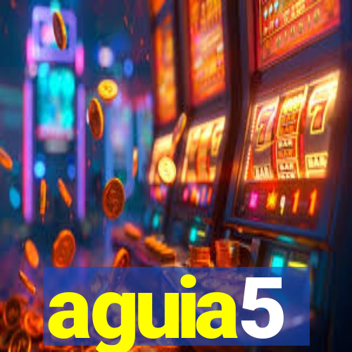 aguia5