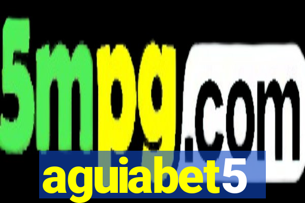 aguiabet5