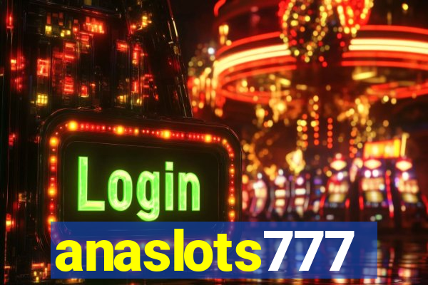 anaslots777