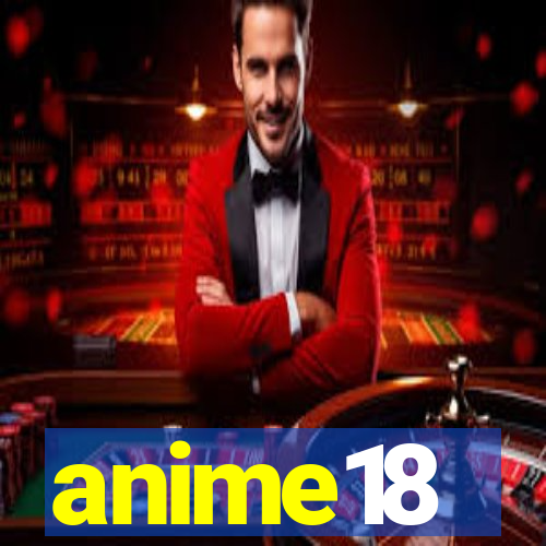 anime18