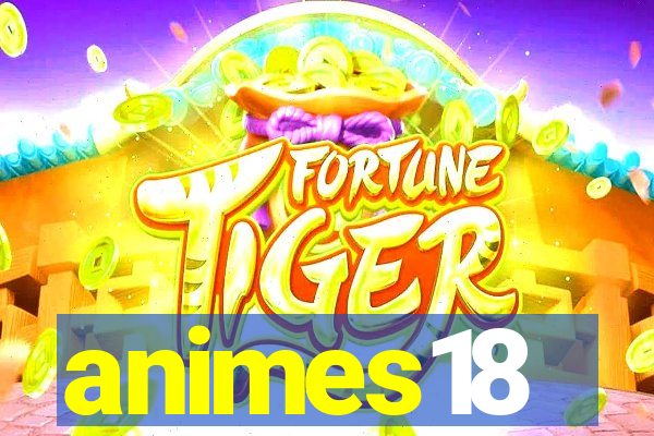 animes18