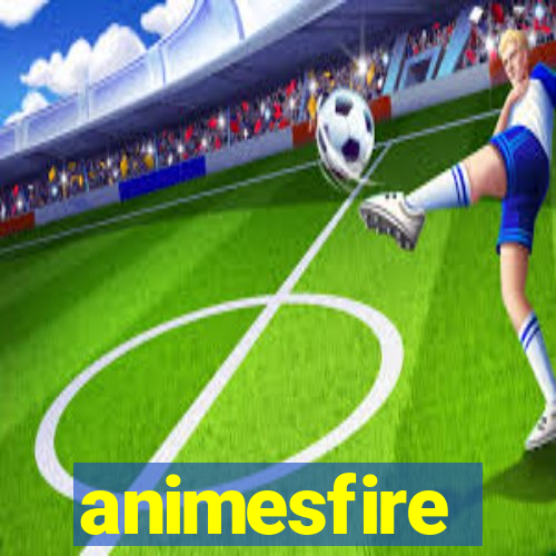 animesfire