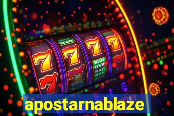 apostarnablaze