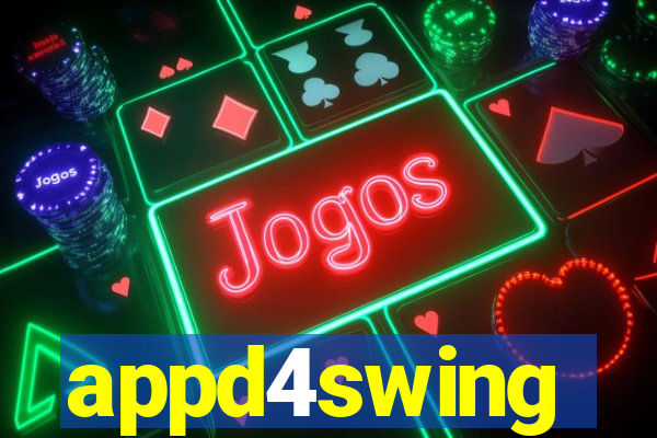 appd4swing