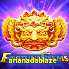 arianadablaze