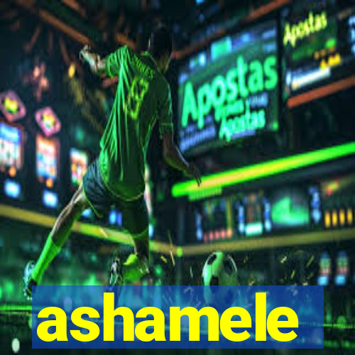 ashamele