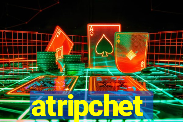 atripchet