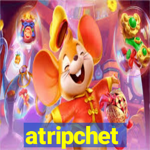 atripchet