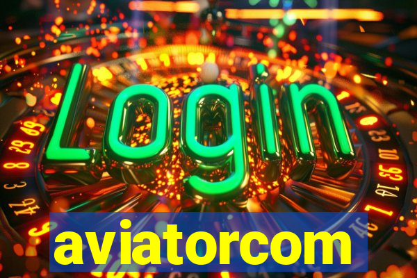 aviatorcom