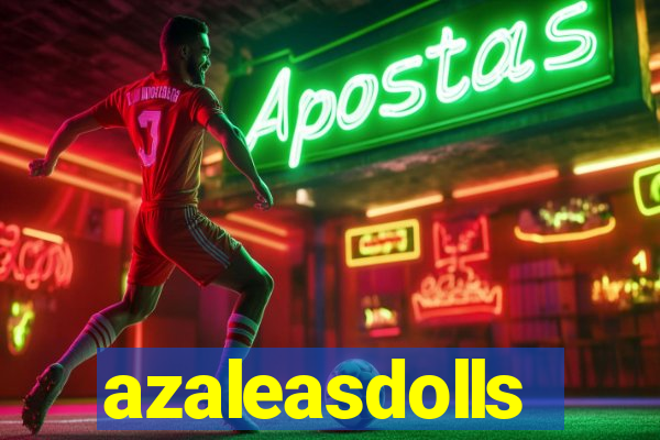 azaleasdolls