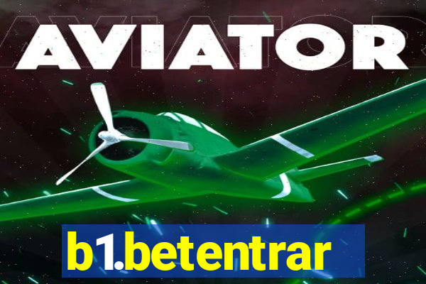 b1.betentrar