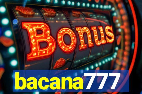 bacana777