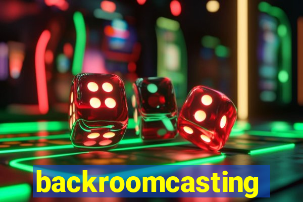 backroomcasting