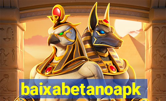 baixabetanoapk