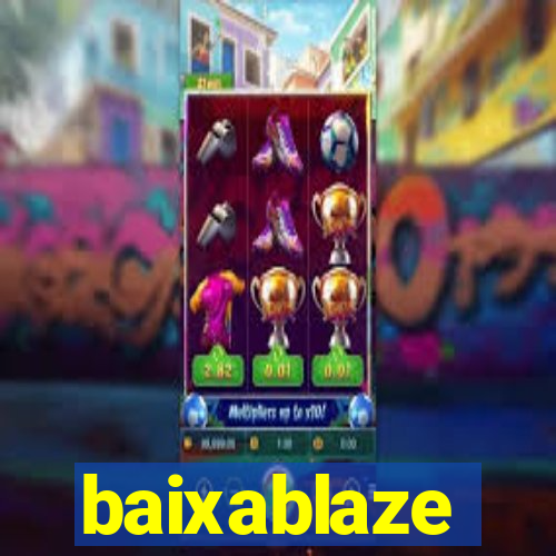 baixablaze