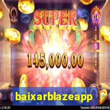 baixarblazeapp