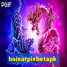 baixarpixbetapk