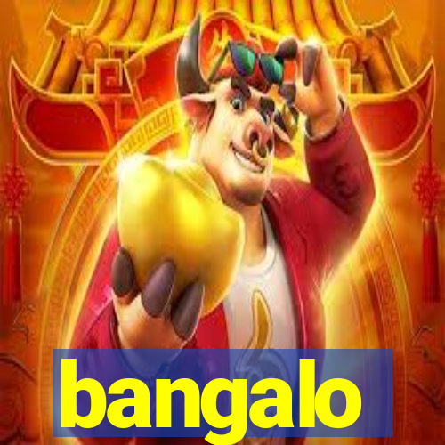 bangalo