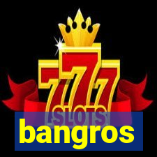 bangros