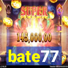 bate77