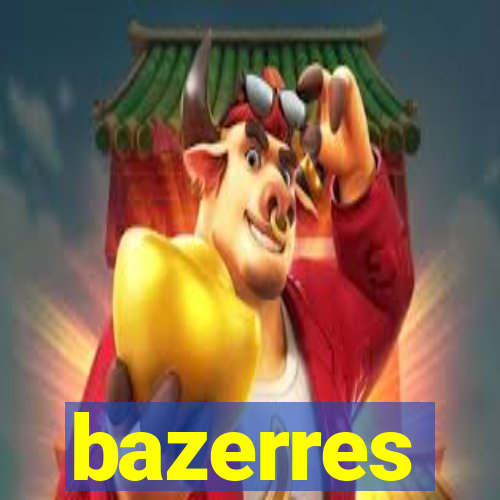 bazerres