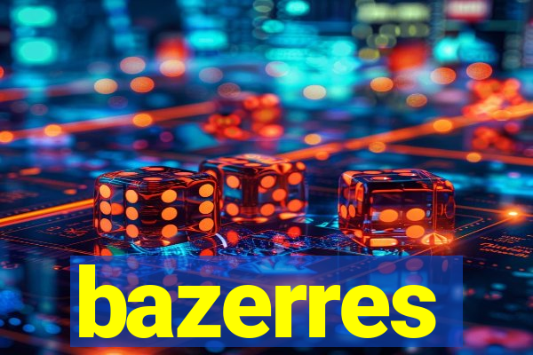 bazerres