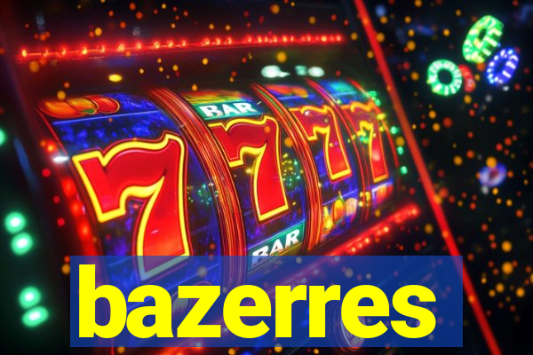 bazerres