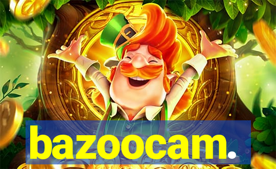 bazoocam.