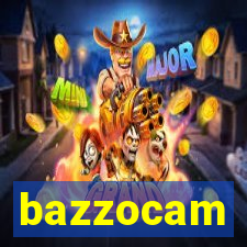 bazzocam