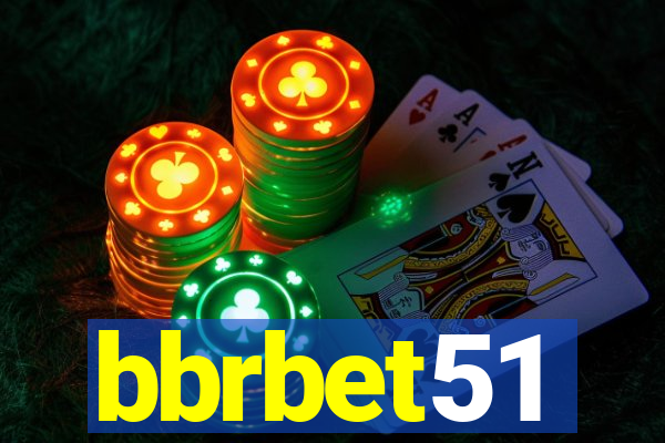 bbrbet51