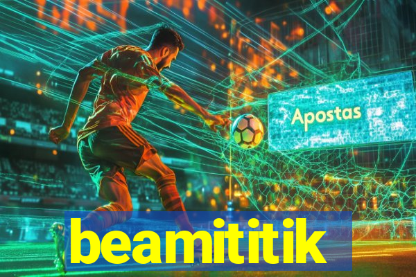 beamititik